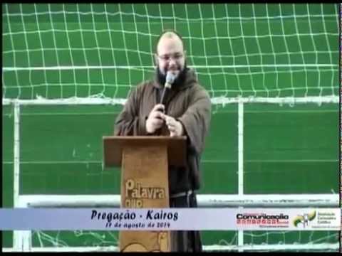 PREGAÇÃO KAIROS 17-08-2014