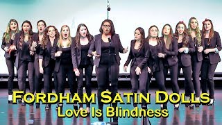Fordham Satin Dolls- Love is Blindness