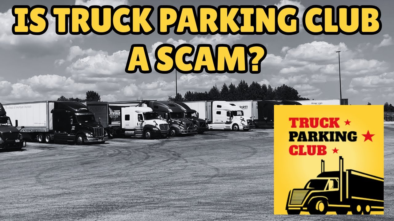 Is Truck Parking Club a Scam?