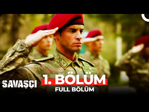 Savaşçı 1. Bölüm