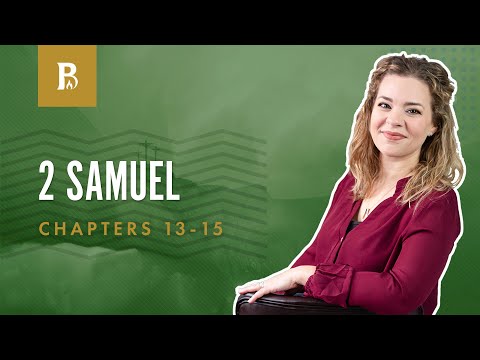 The Setup | 2 Samuel 13-15