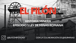 #1: HM: Ley de minas romana