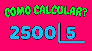 COMO CALCULAR 2500 DIVIDIDO POR 5?| Dividir 2500 por 5