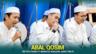 Download lagu ABAL QOSIM | UST MIFTAH FARID FT MUNSYID BANJARI JATIM | MAJELIS LANGGAR JAWA mp3