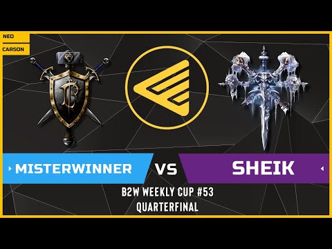 WC3 - B2W Weekly Cup #53 - Quarterfinal: [HU] MisterWinner vs Sheik [UD]