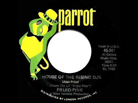 1970 HITS ARCHIVE: House Of The Rising Sun - Frijid Pink (mono 45)