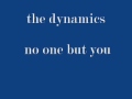 the dynamics - no one but you