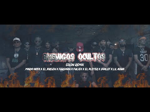 ENEMIGOS OCULTOS PANAMÁ-Colón Remix -Mario Nota-ElJorgen -Ferdinin -Fuliex-El Pleyer-Dhalef-Lil Aqua