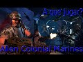 An lisis Alien Colonial Marines Espa ol: A Que Jugar