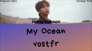 Jeong Sewoon - My Ocean [vostfr]