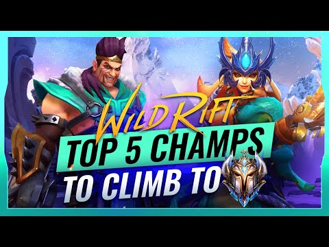 TOP 5 Champs to CLIMB to CHALLENGER in Wild Rift (Patch 2.4D - LoL Mobile)