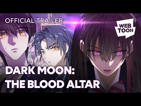 DARK MOON: THE BLOOD ALTAR (Official Trailer) | WEBTOON