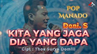 Download lagu KITA YANG JAGA DIA YANG DAPA _ Doni S _ Pop Manado 2026 / Four A Production mp3