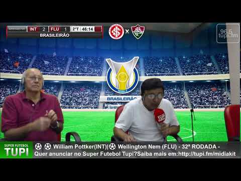 Internacional 2 x 1 Fluminense - 32ª RODADA - Campeonato Brasileiro - 10/11/2019 - AO VIVO