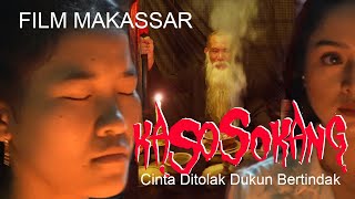 Download lagu FILM MAKASSAR - KASOSOKANG (CINTA DITOLAK DUKUN BERTINDAK) mp3