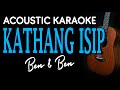 KATHANG ISIP - Ben & Ben | ACOUSTIC KARAOKE