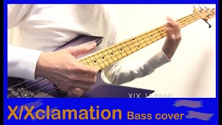 X(X JAPAN) - Xclamation Bass and Guitar Cover