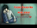 Dil Roya Ke Ankh Bhar Aayi Sad Status Sad Status For What S App ️ Heart Touching