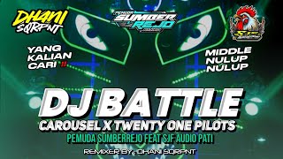 Download lagu DJ BATTLE CAROUSEL X TWENTY ONE PILOTS || PEMUDA SUMBER REJO FEAT SJF AUDIO PATI~DHANI SQUAREPANTS  mp3