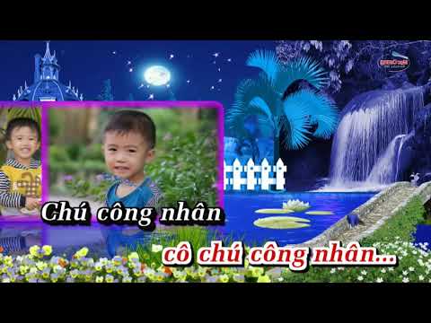 Cháu Thương Cô Chú Công Nhân - Karaoke HD