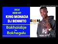 King Monada X Dj Bennito Bakhalabje Le Bakhegulu