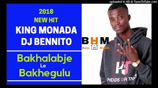Download lagu King Monada x Dj Bennito - Bakhalabje Le Bakhegulu mp3 Download lagu King Monada x Dj Bennito - Bakhalabje Le Bakhegulu mp3