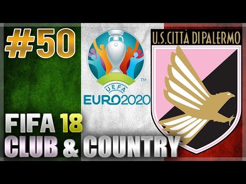FIFA 18 | CLUB & COUNTRY | #50 | EURO 2020 FULL TOURNAMENT
