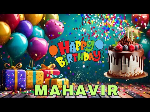 Happy Birthday Mahavir, Birthday Wishes, Birthday Song, Today, hbd