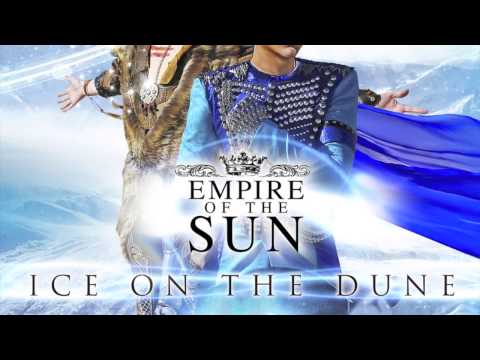 Empire of the Sun I'll Be Around