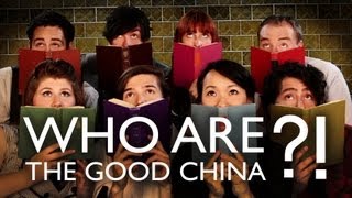 Who are THE GOOD CHINA?!