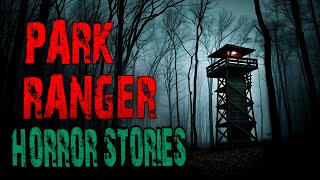 Scary Park Ranger Stories for a Dark and Stormy Night | Forest Ranger, National Park, Missing Person