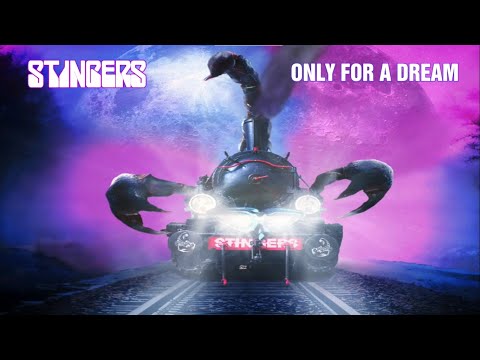 Stingers - Only For A Dream (Lyric Video)