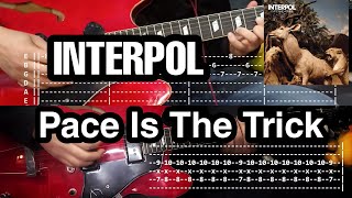 Pace is the Trick - Interpol (2 guitars Cover+TAB &amp; Tutorial)