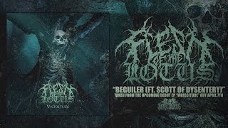 FLESH OF THE LOTUS - BEGUILER (FEAT. SCOTT OF DYSENTERY) [DEBUT SINGLE] (2017) SW EXCLUSIVE