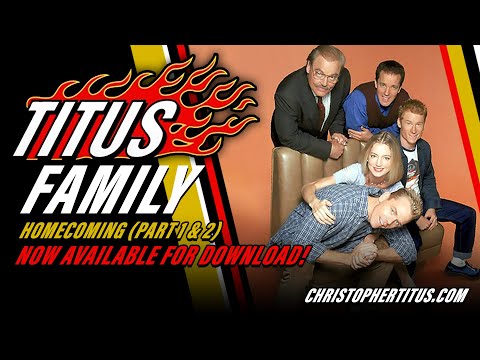 Titus Family | Homecoming (Part 1 & 2) NOW AVAILABLE FOR DOWNLOAD!