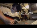 I'm Not The Only One (Sam Smith Acoustic ...