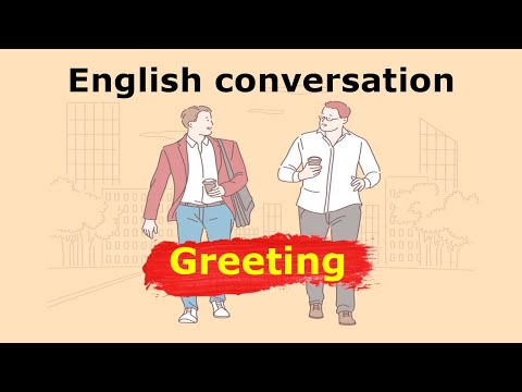 Practice English Conversation - GREETING 1