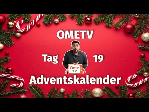 Der Ome.Tv Adventskalender! Tag 19