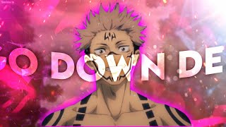 SUKUNA edit/amv GO DOWN DEH