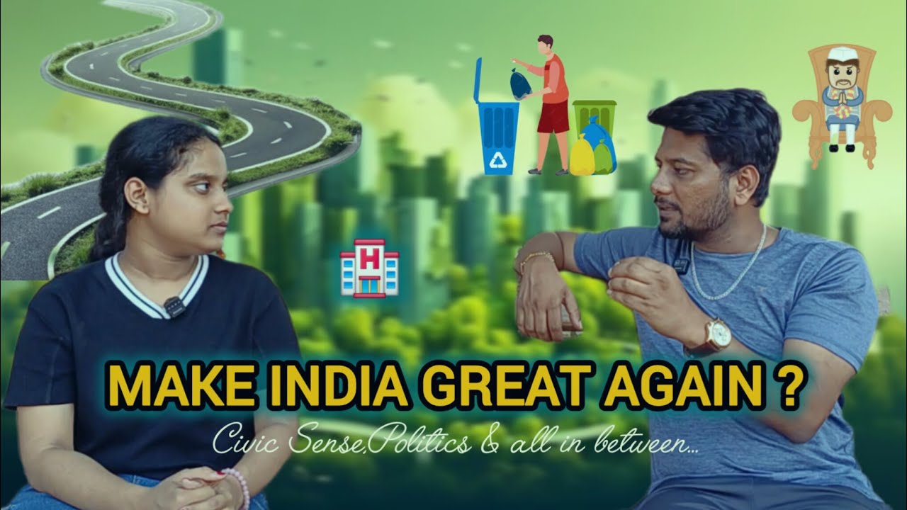 Politics, Civic Sense and Making India Great Again