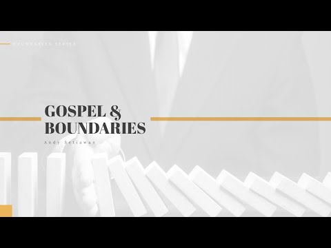 Gospel & Boundaries (CLCC Online Service 2 Mei 2021)