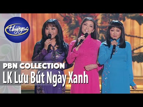 LK Lưu Bút Ngày Xanh | Hoàng Oanh, Hương Lan, Như Quỳnh, Hoài Lâm, Ngọc Ngữ, Hoàng Nhung