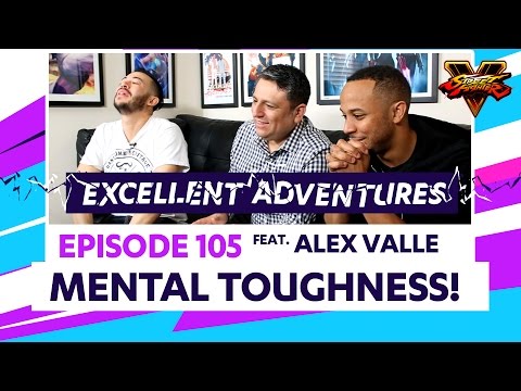 MENTAL TOUGHNESS ft. ALEX VALLE! The Excellent Adventures of Gootecks & Mike Ross Ep. 105 (SFV)