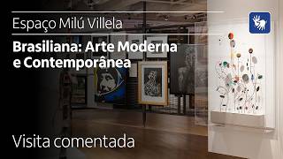 Visita comentada ao Espaço Milú Villela