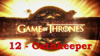 Game of Thrones OST 12 - Oathkeeper - GoT Season 4 Soundtrack