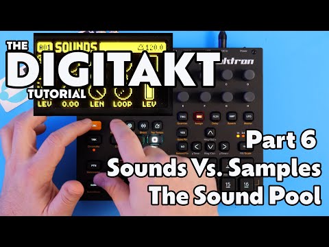 Sounds vs. Samples | Der Soundpool – Digitakt-Tutorial – Teil 6