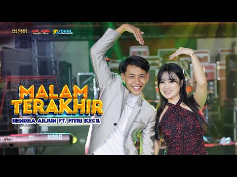 MALAM TERAKHIR - RENDRA ARJUN FT. FITRI KECIL- OSAMA MUSIK- ANIJAYA AUDIO LIVE - NOVAL PRODUCTION
