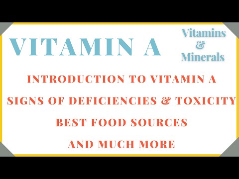 Vitamin A - Introduction, Requirements, Food Sources and More