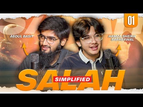 Salah Simplified | Ep. 1 | Ft Hamza Sheikh Sabherwal |