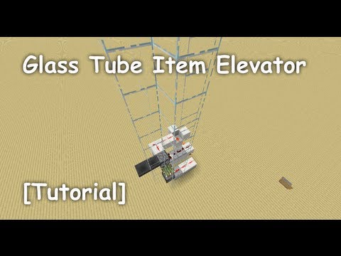 Glass Tube Item Elevator [Tutorial]